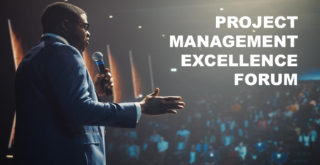 Project Management Excellence Forum